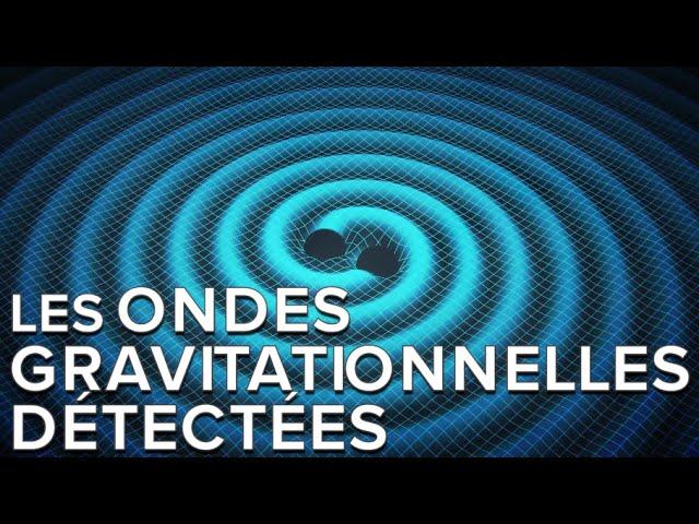 Ondes gravitationnelles : leur découverte expliquée en une minute