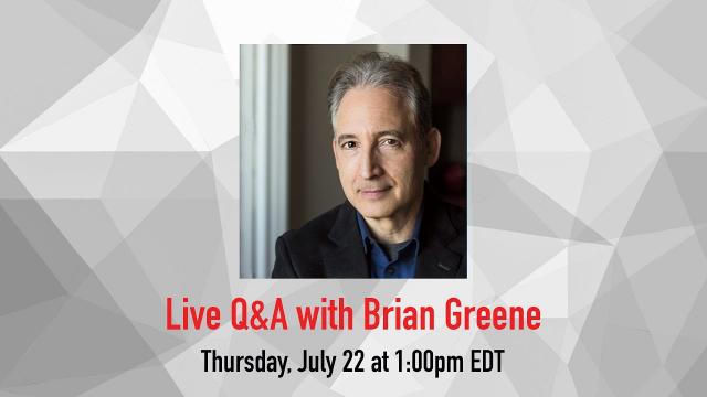 Live Q&A with Brian Greene