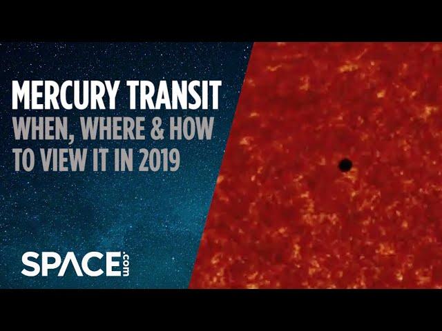 Mercury Transit 2019 - When, Where and How to See It