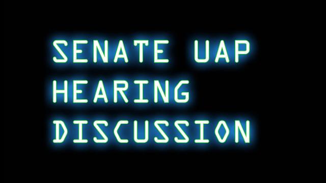 Senate UAP Hearing Breakdown Commentary